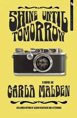 Žiariť až do zajtra - Shine Until Tomorrow