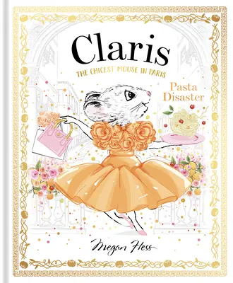Claris: Cestovinová katastrofa: Claris: Najšikovnejšia myš v Paríži - Claris: Pasta Disaster: Claris: The Chicest Mouse in Paris