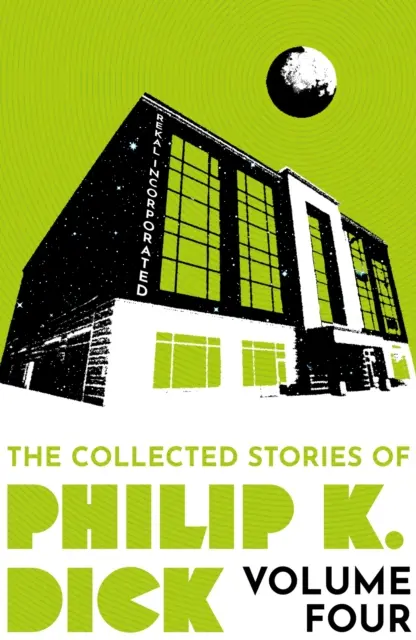 Zbierka poviedok Philipa K. Dicka, zväzok 4 - Collected Stories of Philip K. Dick Volume 4