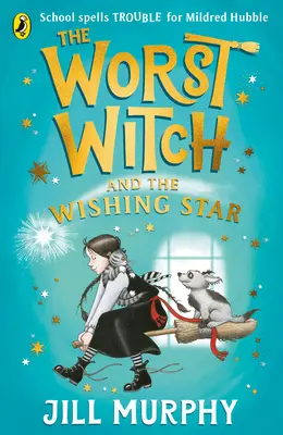 Najhoršia čarodejnica a hviezda prianí - Worst Witch and The Wishing Star