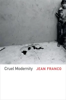 Krutá modernita - Cruel Modernity