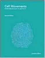 Bunkové hnutia: Od molekúl k pohyblivosti - Cell Movements: From Molecules to Motility