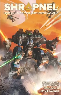 BattleTech: (The Official BattleTech Magazine) - BattleTech: Shrapnel, Issue #14: (The Official BattleTech Magazine)