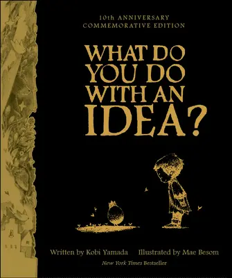Čo urobíte s nápadom? Vydanie k 10. výročiu založenia spoločnosti - What Do You Do with an Idea? 10th Anniversary Edition