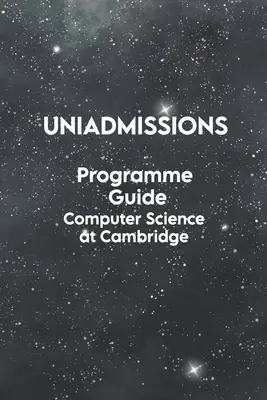 Sprievodca programom UniAdmissions Informatika v Cambridge - UniAdmissions Programme Guide Computer Science at Cambridge