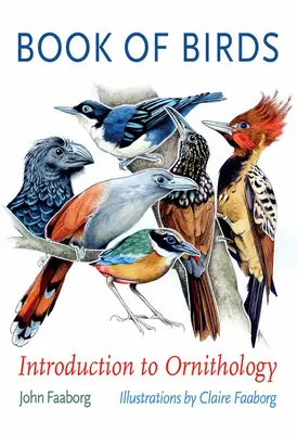 Kniha o vtákoch: Úvod do ornitológie - Book of Birds: Introduction to Ornithology
