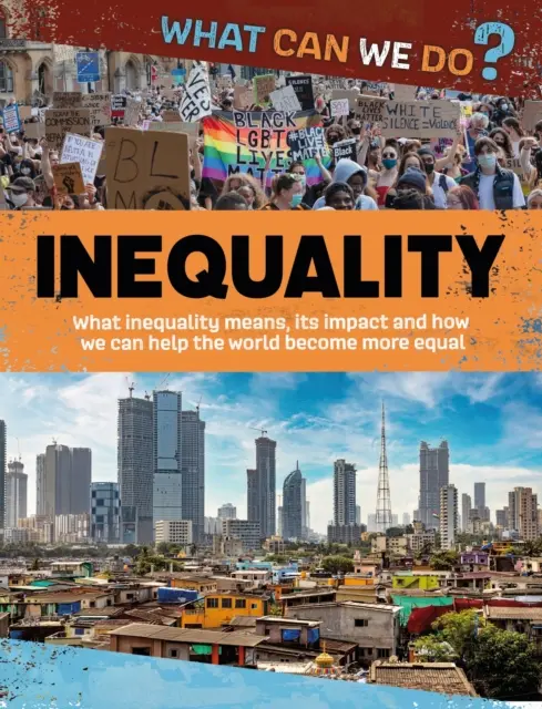 Čo môžeme urobiť?: Nerovnosť - What Can We Do?: Inequality