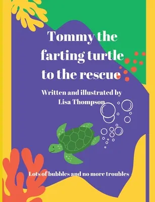 Prdiaca korytnačka Tommy na záchranu - Tommy The Farting Turtle To The Rescue