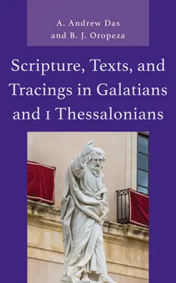 Písmo, texty a stopy v liste Galaťanom a v 1. liste Tesaloničanom - Scripture, Texts, and Tracings in Galatians and 1 Thessalonians