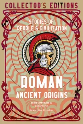 Rímske staroveké počiatky: Príbehy ľudí a civilizácie - Roman Ancient Origins: Stories of People & Civilization