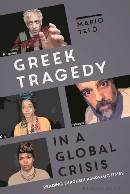 Grécka tragédia v globálnej kríze: Čítanie v čase pandémie - Greek Tragedy in a Global Crisis: Reading through Pandemic Times