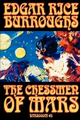 Šachisti z Marsu by Edgar Rice Burroughs, Science Fiction - The Chessmen of Mars by Edgar Rice Burroughs, Science Fiction