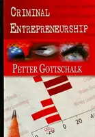 Podnikanie v oblasti trestnej činnosti - Criminal Entrepreneurship