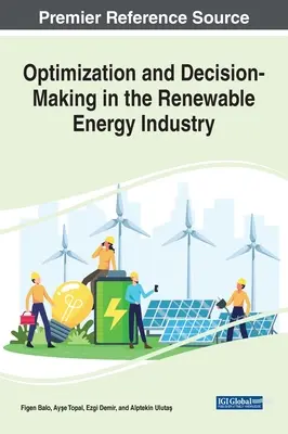 Optimalizácia a rozhodovanie v odvetví obnoviteľných zdrojov energie - Optimization and Decision-Making in the Renewable Energy Industry