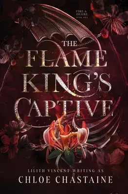 Zajatec kráľa plameňov - The Flame King's Captive