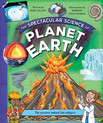 Veľkolepá veda o planéte Zem - The Spectacular Science of Planet Earth
