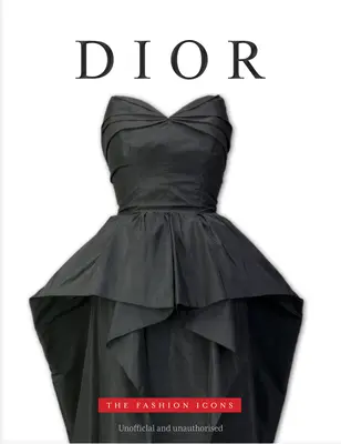 Dior: Módne ikony - Dior: The Fashion Icons