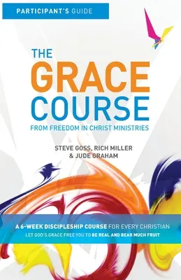 Príručka pre účastníkov kurzu milosti - The Grace Course Participant's Guide
