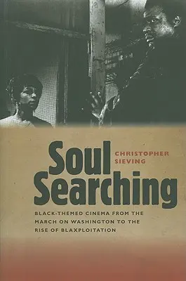 Hľadanie duše: Čiernošská kinematografia od Pochodu na Washington po vzostup blaxploitation - Soul Searching: Black-Themed Cinema from the March on Washington to the Rise of Blaxploitation
