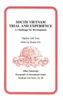 Skúška a skúsenosti z Južného Vietnamu - výzva pre rozvoj - South Vietnam Trial and Experience - A Challenge for Development