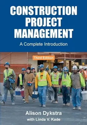 Riadenie stavebných projektov: Projektový manažment: kompletný úvod do problematiky Projektový manažment: kompletný úvod do problematiky - Construction Project Management: A Complete Introduction