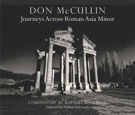 Don McCullin - Cesty naprieč Malou Áziou - Don McCullin - Journeys Across Roman Asia Minor