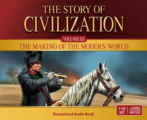 Príbeh civilizácie: Záznamy o vzniku moderného sveta Audio CD - Story of Civilization: The Making of the Modern World Audio CD