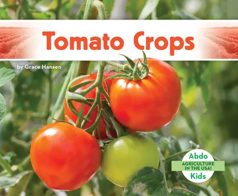 Plodiny paradajok - Tomato Crops