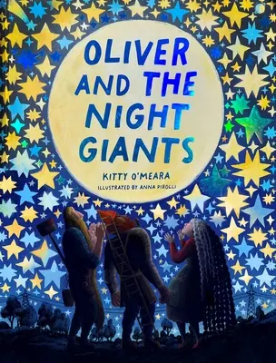 Oliver a noční obri: (Kúzelné knihy pre deti, obrázkové knihy na dobrú noc) - Oliver and the Night Giants: (Magical Books for Kids, Bedtime Picture Books)