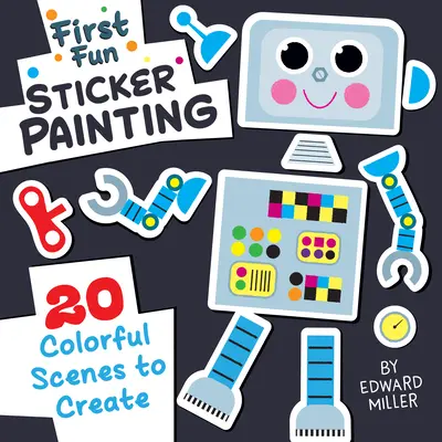 Prvá zábava Maľovanie samolepkami: Zvieratká a priatelia: 12 farebných scén na vytvorenie - First Fun Sticker Painting: Animals & Friends: 12 Colorful Scenes to Create