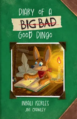 Veľká mačka pre malého Wandla Fluency -- Diary of a (Big Bad) Good Dingo - Big Cat for Little Wandle Fluency -- Diary of a (Big Bad) Good Dingo