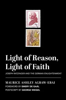 Svetlo rozumu, svetlo viery: Joseph Ratzinger a nemecké osvietenstvo - Light of Reason, Light of Faith: Joseph Ratzinger and the German Enlightenment