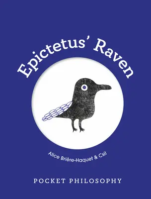 Vrecková filozofia: Epiktétov havran - Pocket Philosophy: Epictetus' Raven