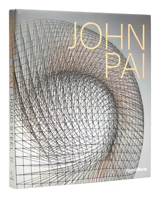 John Pai: Tekutá oceľ - John Pai: Liquid Steel