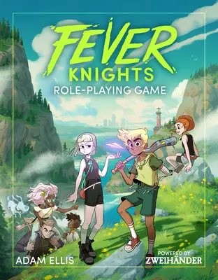 Hra na hrdinov Fever Knights: Hráčska hra: Zweihander RPG - Fever Knights Role-Playing Game: Powered by Zweihander RPG