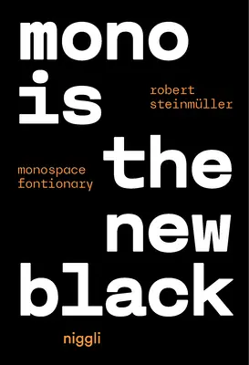 Mono je nová čierna: Monospace Fontionary - Mono Is the New Black: Monospace Fontionary