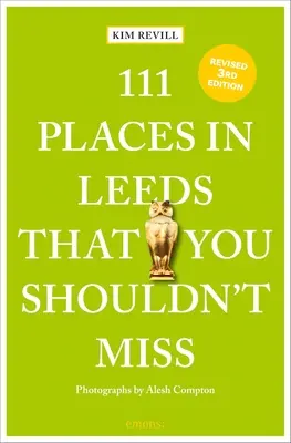 111 miest v Leedsi, ktoré by ste nemali vynechať - 111 Places in Leeds That You Shouldn't Miss