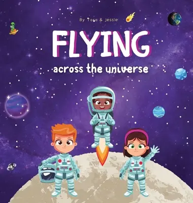 Let naprieč vesmírom - Flying across the Universe