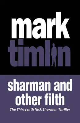 Sharman and Other Filth: 13. zväzok - Sharman and Other Filth: Volume 13