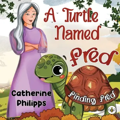 Želva menom Fred: Hľadanie Freda - A Turtle Named Fred: Finding Fred