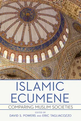Islamská ekuména: Porovnanie moslimských spoločností - Islamic Ecumene: Comparing Muslim Societies