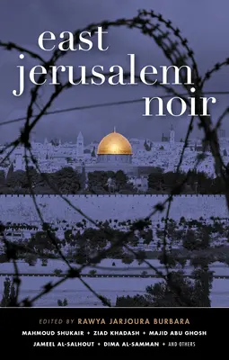 Východný Jeruzalem Noir - East Jerusalem Noir