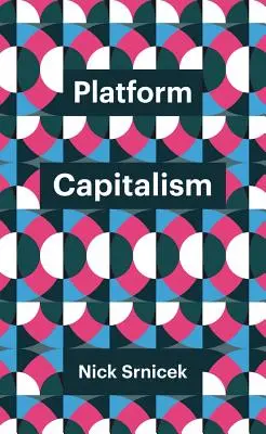 Platforma Kapitalizmus - Platform Capitalism