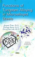 Funkcie volfrámových zliatin v mikrolegovaných oceliach - Functions of Tungsten Alloying in Microalloyed Steels