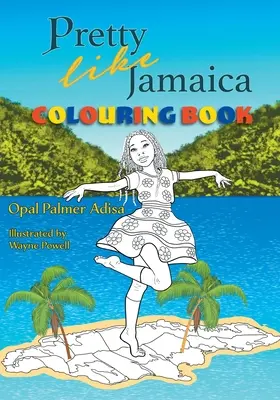 Pekná ako Jamajka Kniha na vyfarbovanie a aktivity - Pretty Like Jamaica Coloring and Activity Book