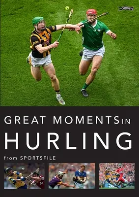 Veľké momenty v hurikánovom futbale - Great Moments in Hurling