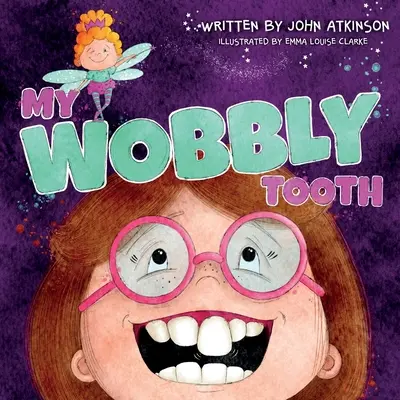 Môj viklavý zub - My Wobbly Tooth