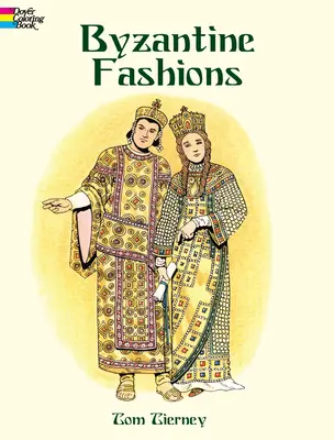 Byzantská móda - Byzantine Fashions