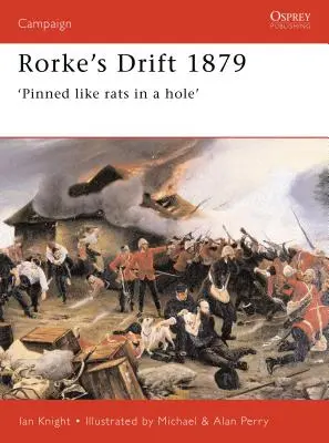 Rorke's Drift 1879: „Prichytení ako krysy v diere - Rorke's Drift 1879: 'Pinned Like Rats in a Hole'