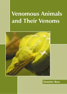 Jedovaté zvieratá a ich jedy - Venomous Animals and Their Venoms